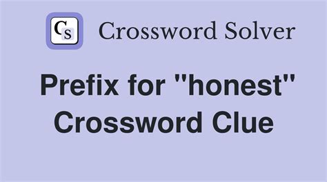 honest crossword clue|official honest crossword clue.